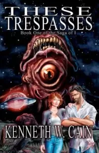 These Trespasses (The Saga of I #1)