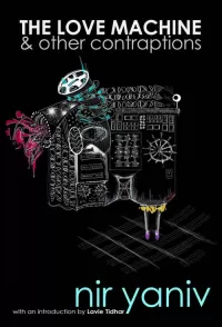 The Love Machine & Other Contraptions
