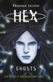 Ghosts (Hex #3)