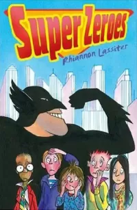 Super Zeroes (Super Zeroes #1)