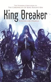 King Breaker (The Chronicles of King Rolen's Kin #4)