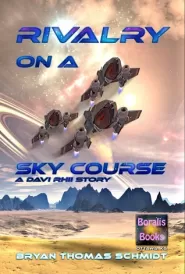 Rivalry on a Sky Course