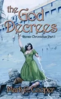The God Decrees (Devan Chronicles #1)