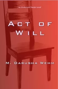 Act of Will (Andersson Dexter #2)