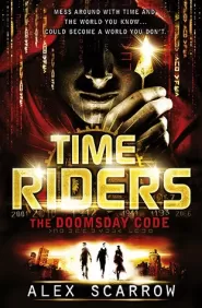 The Doomsday Code (TimeRiders #3)