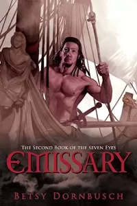 Emissary (Books of the Seven Eyes #2)