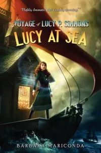 Lucy at Sea (The Voyage of Lucy P. Simmons #2)