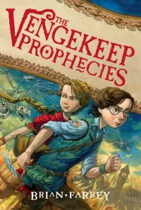 The Vengekeep Prophecies (The Vengekeep Prophecies #1)