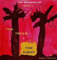The Trees & the Night (The Seraphinium #3)