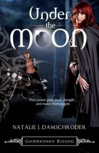 Under the Moon (Goddesses Rising #1)