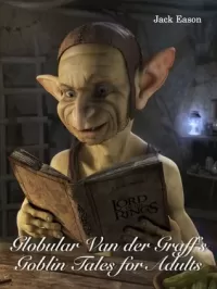 Globular Van der Graff's Goblin Tales for Adults