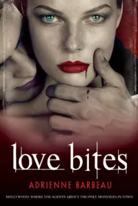 Love Bites (Vampyres of Hollywood #2)