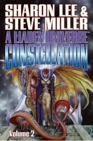 A Liaden Universe Constellation: Volume Two (A Liaden Universe Constellation #2)