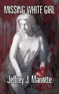 Missing White Girl (The Border Trilogy #2)