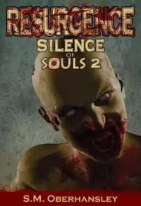Resurgence (Silence of Souls #2)