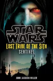 Sentinel (Star Wars: Lost Tribe of the Sith #6)