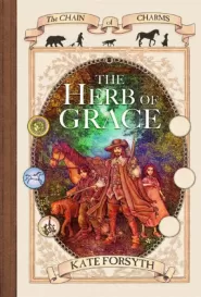 The Herb of Grace (The Chain of Charms #3)