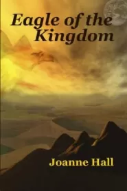 Eagle of the Kingdom (New Kingdom Trilogy #3)