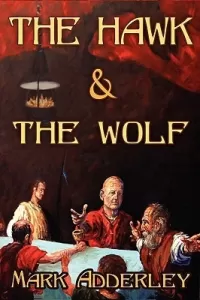 The Hawk and the Wolf (The Hawk and the Wolf #1)
