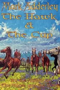 The Hawk and the Cup (The Hawk and the Wolf #2)