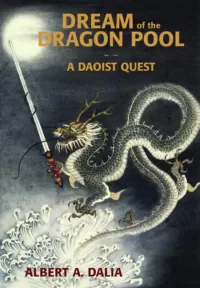Dream of the Dragon Pool: A Daoist Quest