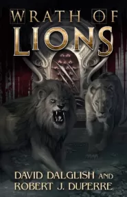 Wrath of Lions (The Breaking World #2)