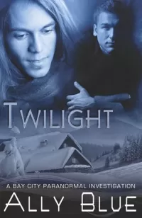 Twilight (Bay City Paranormal Investigations #3)
