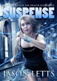 Suspense (The Spencer Nye Trilogy #1)