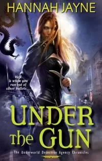 Under the Gun (The Underworld Detection Agency Chronicles #4)