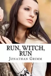 Run, Witch, Run (Mountain Witch Saga #1)
