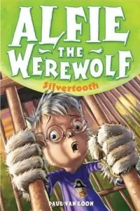 Silvertooth (Alfie the Werewolf #3)