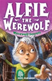 Werewolf Secrets (Alfie the Werewolf #6)