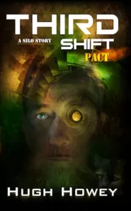 Third Shift - Pact (Shift #3)