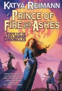 Prince of Fire and Ashes (Tielmaran Chronicles #3)