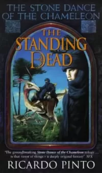 The Standing Dead (The Stone Dance of the Chameleon #2)