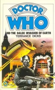 Doctor Who and the Dalek Invasion of Earth (Doctor Who: Library #17)