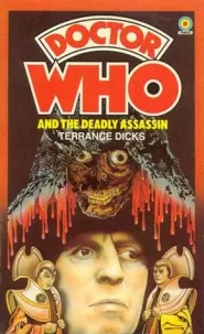 Doctor Who and the Deadly Assassin (Doctor Who: Library #19)