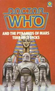 Doctor Who and the Pyramids of Mars (Doctor Who: Library #50)