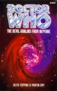 The Devil Goblins from Neptune (Doctor Who: The Past Doctor Adventures #1)