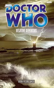 Relative Dementias (Doctor Who: The Past Doctor Adventures #49)