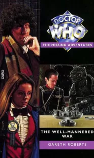The Well-Mannered War (Doctor Who: The Missing Adventures #33)