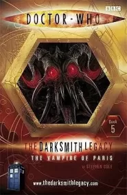 The Vampire of Paris (Doctor Who: The Darksmith Legacy #5)