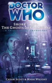 The Ghosts of Christmas (Doctor Who: Short Trips #22)