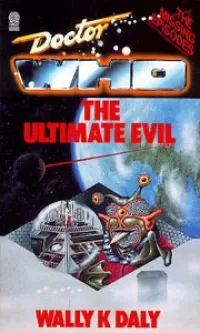 The Ultimate Evil (Doctor Who: The Missing Episodes)