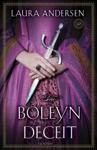 The Boleyn Deceit (The Boleyn Trilogy #2)