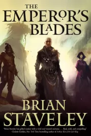 The Emperor's Blades (The Chronicle of the Unhewn Throne #1)