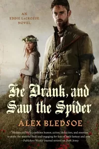 He Drank, and Saw the Spider (Eddie LaCrosse #5)