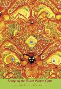 Songs of the Black Würm Gism: Hymns to H. P. Lovecraft (The Starry Wisdom #2)