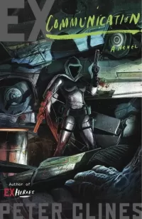 Ex-Communication (Ex-Heroes #3)