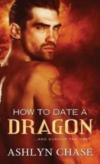 How to Date a Dragon (Flirting with Fangs Trilogy #2)